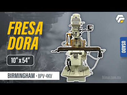Fresadora Birmingham BPV-4KV 10" x 54"